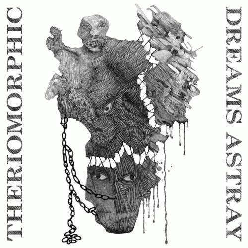 Theriomorphic : Dreams Astray